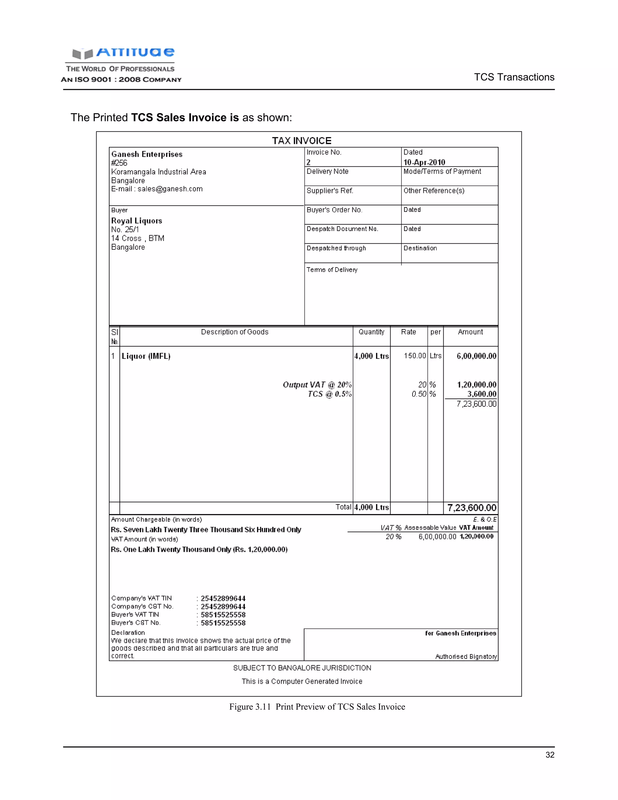 TCS Transactions
32
The Printed TCS Sales Invoice is as shown:
Figure 3.11 Print Preview of TCS Sales Invoice
 