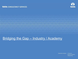 Bridging the Gap – Industry / Academy 