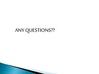 ANY QUESTIONS??
 