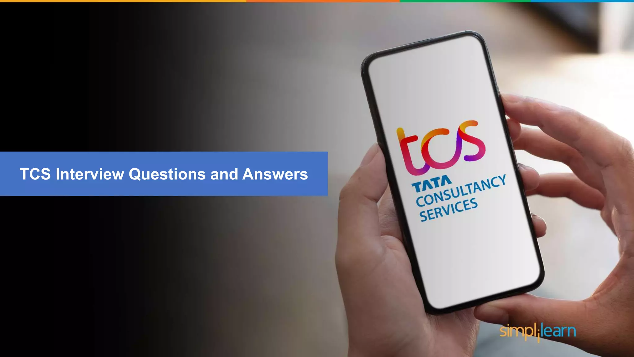 TCS Interview Questions and Answers
 