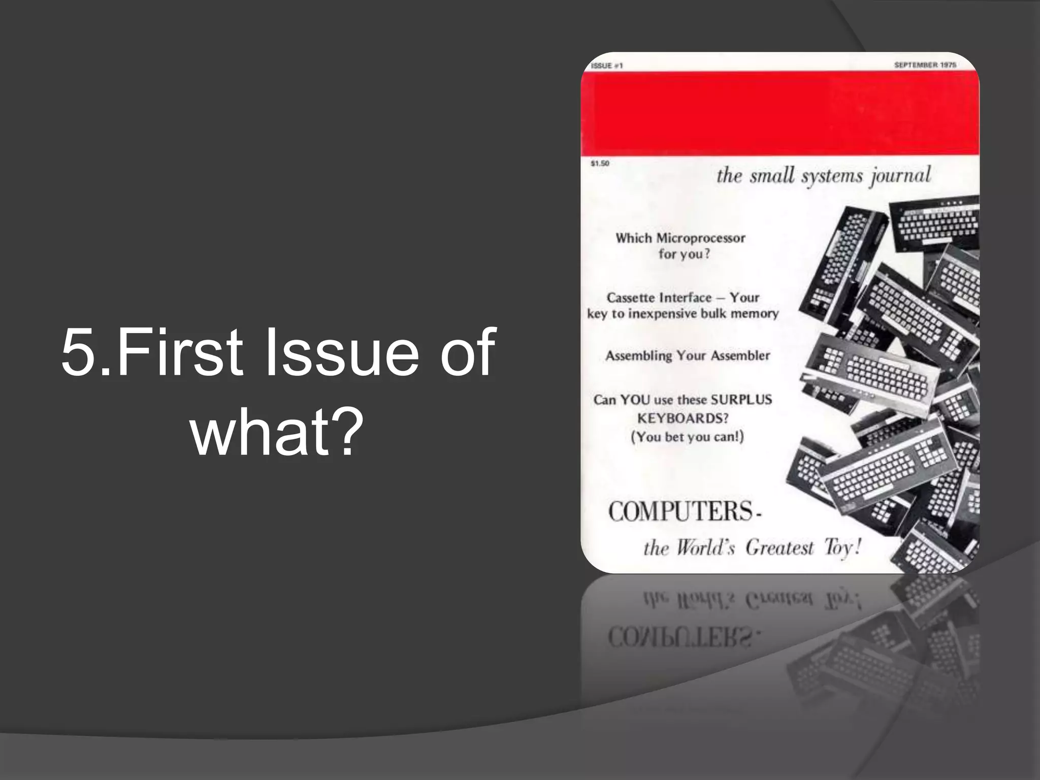 5.First Issue of what?