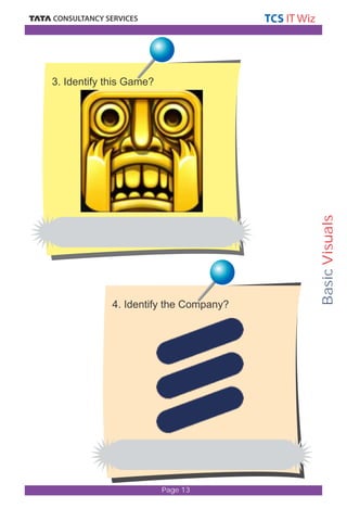 Basic Visuals 
Page 13 
3. Identify this Game? 
4. Identify the Company? 
 