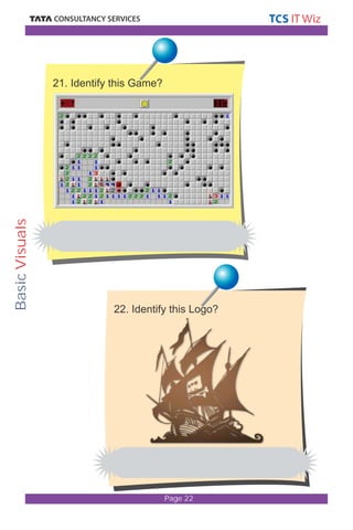 Basic Visuals 
Page 22 
21. Identify this Game? 
22. Identify this Logo? 
 