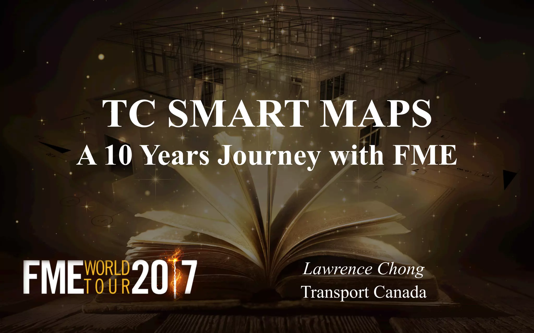 TC SMART MAPS - A 10 Years Journey with FME | PDF
