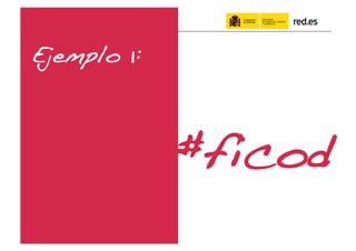 Ejemplo 1:!



              #ficod!
 