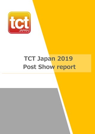 TCT Japan 2019
Post Show report
 