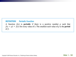 Slide 1 - 101
Copyright © 2008 Pearson Education, Inc. Publishing as Pearson Addison-Wesley
 