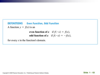 Slide 1 - 63
Copyright © 2008 Pearson Education, Inc. Publishing as Pearson Addison-Wesley
 