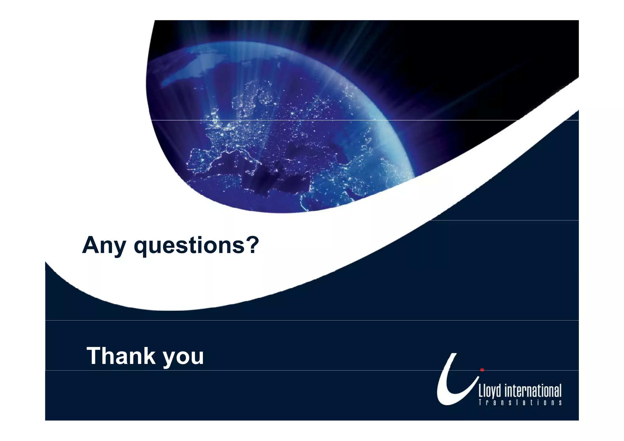 Any questions?



Thank you
 