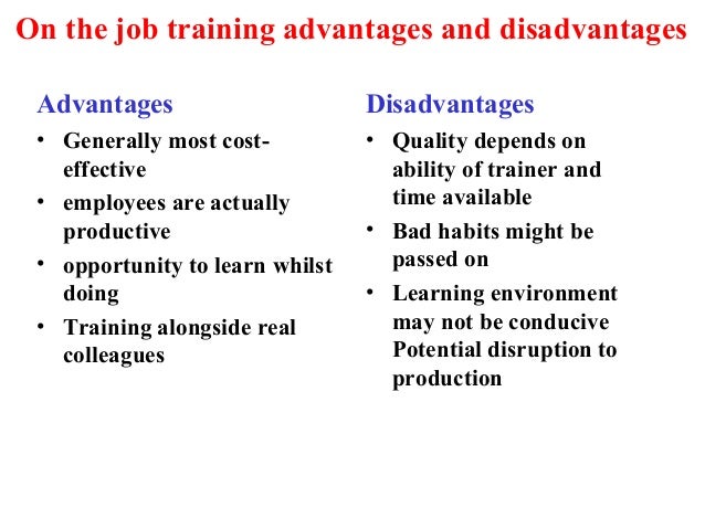 advantages of learning on the job advantages of learning on the job