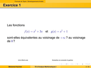 Formule de Taylor. Développements limités

Exercice 1

Les fonctions
f (x) = x2 + 3x

et

g(x) = x2 + 1

sont-elles équiva...