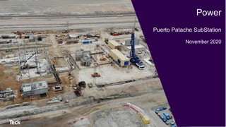 Power
Puerto Patache SubStation
November 2020
 