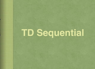 TD Sequential
 