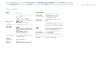 Minicap FTC260 / FTC262 4
Application / FunctionOverview Dimensions
Electrical connection Price table Contact
Go to
shop
Technical data
Technical data FTC262
Output
Output signal DC-PNP: Imax 200 mA, secure against
overload and shorting, residual voltage at
transistor at Imax  2.9 V
AC/DC-SPDT:
AC: Imax = 4 A, Imin = 1 mA, Umin = 6 V,
Umax = 253 V, Pmax = 1000 VA
DC: Imax 4 A up to 30 V, Imax 0.2 A up to 253 V
Malfunction signal DC-PNP:  100 µA
AC/DC-SPDT: relay de-energised
Switching delay 0.8 s upon release/covering
Power supply
Supply voltage DC-PNP:
10.8 to 45 V DC, short pulse up to 55 V DC,
current input 30 mA (max.), reverse polarity
protection
AC/DC-SPDT (relay contact):
20 to 253 V AC or 20 to 55 V DC,
max. current input: 130 mA
Electrical connection Terminal connector, stranded wire 1.5 mm²,
+ sleeve, wire 2.5 mm²
Accuracy
Longterm drift Vertical ±6 mm (0.24)
Hysteresis Vertical 5 mm (0.2)
Switch point Vertical 35 mm (1.38) above probe tip
Operating conditions
Process temperature -40 to +158 °F (-40 to +70 °C)
Process pressure -14.5 to +87 psi (-1.0 to +6 bar)
Ambient temperature -40 to +158 °F (-40 to +70 °C)
(to +140 °F/60 °C Dust Ex)
Climate class As per standard DIN-IEC 68, part 2-38
Protection system IP 66
EMC Interference Emission to EN 61326,
Electrical Equipment Class B; Interference
Immunity to EN 61326, Annex A (Industrial)
and NAMUR Recommendation NE 21 (EMC)
General
Medium Bulk solids, grain size up to 30 mm (≥1.18),
relative dielectric constant εr ≥ 1.6
Tensile strength Max. 3000 N up to 104 °F (40 °C)
Process connection R 1½ DIN 2999/ISO 7
Length reduction Shortening kit (included in delivery)
Approvals
Ex approval ATEX II 1/3 D EEx ia IIB T6
 