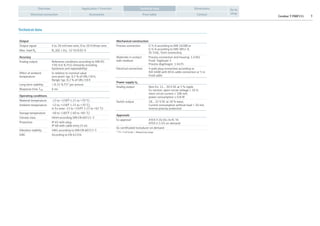Cerabar T PMP131 3Contact
Application / FunctionOverview Dimensions
Electrical connection Accessories Price table
Go to
shop
Technical data
Technical data
Output
Output signal 4 to 20 mA/two-wire, 0 to 10 V/three-wire
Max. load Rb Rb [Ω] ≤ (Ub -12 V)/0.02 A
Accuracy
Analog output Reference conditions according to DIN IEC
770; 0.6 % FS1) (linearity including
hysteresis and repeatability)
Effect of ambient
temperature
In relation to nominal value
zero point: typ. 0.2 % of URL/10 K;
Range: typ. 0.2 % of URL/10 K
Long term stability < 0.15 % FS1) per annum
Response time T90 6 ms
Operating conditions
Material temperature -13 to +158°F (-25 to +70 °C)
Ambient temperature -13 to +158°F (-25 to +70 °C),
in Ex-area -13 to +149°F (-25 to +65 °C)
Storage temperature -40 to +185°F (-40 to +85 °C)
Climate class 4K4H according DIN EN 60721-3
Protection IP 65 with plug;
IP 68 with cable entry (5 m)
Vibration stability 4M5 according to DIN EN 60721-3
EMC According to EN 61326
Mechanical construction
Process connection G ½ A according to DIN 16288 or
G ½ A according to DIN 3852-A,
SS 316L, front connecting
Materials in contact
with medium
Process connection and housing: 1.4301
Fluid: Tegiloxan 3
Process diaphragm: 1.4435
Electrical connection 4-pole plug connection according to
ISO 4400 with M16 cable connection or 5 m
fixed cable
Power supply Ub
Analog output Non-Ex: 12… 30 V DC at 5 % ripple
Ex-version: open-circuit voltage ≤ 26 V;
short circuit current ≤ 100 mA;
power consumption ≤ 0.8 W
Switch output 18… 32 V DC at 10 % wave,
Current consumption without load < 20 mA,
reverse polarity protection
Approvals
Ex approval ATEX II 2G EEx ib IIC T6
ATEX II 1/2G on demand
GL-certificated transducer on demand
1) FS = Full Scale = Measuring range
 