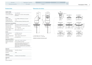Thermophant T TTR35 3
Application / FunctionOverview
Electrical connection Price table Contact
Go to
shop
DimensionsTechnical data
Technical data Dimensions (in inches)
Supply voltage
Power supply Ub 12 to 30 V DC
Current consumption Without load < 60 mA, reverse polarity
protection
Output
Output signal 1 or 2×PNP or PNP with 4 to 20 mA
Voltage drop PNP ≤ 2 V
Overload protection Automatic testing of switching current
Performance characteristics
Reference conditions According to DIN IEC 60770/61003
Measured error Electronics 0.2 K or 0.16 %; sensor Class A
Long-term drift ≤ 0.1 % per year
Sensor response time T50 = < 1.0 s; T90 = < 2.0 s
Analog output Non-linearity ≤ 0.2 %
Sensor
Sensing element 1×Pt100, four-wire
Tolerance Class A to IEC 751
Medium temperature -50 to +150 °C (-58 to 302 °F)
Diameter 6 mm (Ø 0.24")
Operating conditions
Ambient temperature -40 to +85 °C (-40 to +185 °F)
Degree of Protection IP 65 (complete housing)
EMC Interference emission as per IEC 61326
Series, class B electrical equipment,
interference immunity as per IEC 61326
Series, app. A (industrial use) and NAMUR
Recomm. NE 21
Materials
Process connection
and protection pipe
316L/Ra ≤ 0.8 µm
Housing 316L
Operation
Operating elements 3 buttons or PC and software
Approvals
3A
Desina compliant
DB (CLAMP 1")
Ø 1.71
Ø 1.99
DL (CLAMP 2")
Ø 2.22
Ø 2.52
LL (Varivent N)
Ø 2.68
Ø 3.31
B
Ø 3.94
Ø 3.23
Ø 2.42
PL (DIN 11851)
Ø 2.01
Ø 2.68
PH (DIN 11851)
Ø1.54
Ø 2.21
0.51
0.51
0.51
LB (Varivent F)
0.71
0.71
0.75
Ø 2.6
Ø 1.97
Ø 1.06
Ø 1.73
PG (DIN 11851)
0.39
MB
0.55
SW/AF 22
1.46
G½”
HL (APV-Inline)
1.52
0.95
3.82
1.66
L L
Ø 1.66
Ø 1.52
Ø 0.24 Ø 0.24
L = sensor length 1.97", 3.94", 7.87"
B = hole 6 × Ø 8.6 mm + 2 × thread M8
Installation according to instruction manual.
 