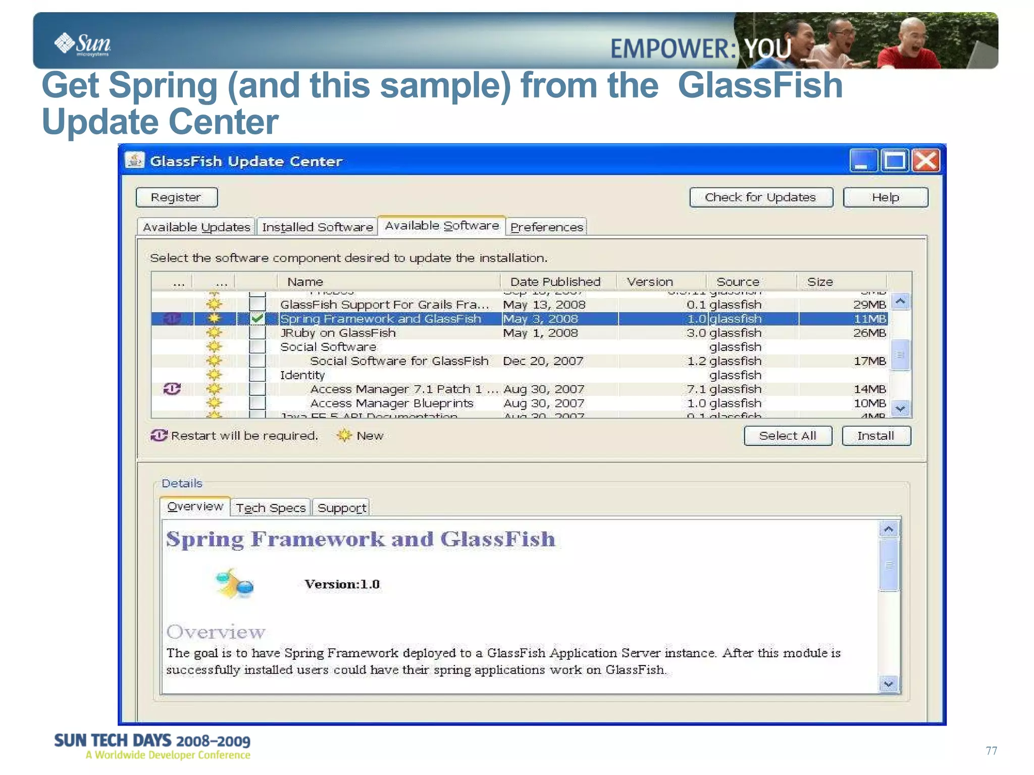 Get Spring (and this sample) from the  GlassFish Update Center 