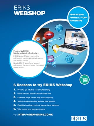 Visit us at www.eriks.co.uk
251
 