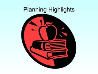 Planning Highlights 