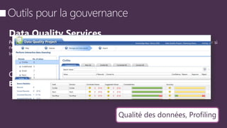 Permet d’évaluer la qualité des données au travers de règles métier mises en place et de les corriger si
nécessaire.
Qualité des données, Profiling
 