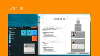 Live tiles
 