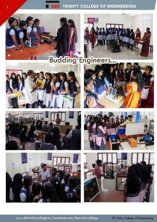 TRINITY COLLEGE OF ENGINEERING
Budding" Engineers
www.thetrinitycollege.in,facebook.com/thetrinitycollege © Trinity College of Engineering