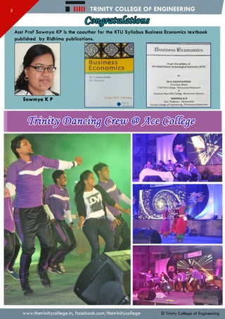 H i l l TRINITY COLLEGE OF ENGINEERING
www.thetrinitycollege.in,facebook.com/thetrinitycollege
lOMintn
Asst Prof Sowmya KP is the coauthor for the KTU Syllabus Business Economics textbook
published by Ridhima publications.
Sowmya K P
Economics
Dr. V. Sadanandan
K.P. Sowm ya
As per M l syllabus
♦
Ridhima
Publications
Business Economics
As per the syllabus of
API Abdul Kalam Technological University (KTU)
By
Dr.V. SADANANDAN
Principal (Retd.)
VTM NSS College, Thiruvananthapuram
&
Pazhassi Raja NSS College, Mattannur, Kannur
SOWMYA K.P.
Asst. Professor - Humanities
Trinity College o f Engineering, Thiruvananthapuram
© Trinity College of Engineering
 