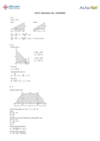 TD 05 - Matemática III – GABARITO
1) B
2) D
3) C
 