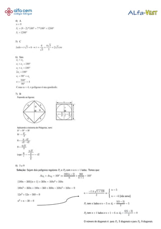 4) A
5) C
6) Sim
7) B
8) 5 e 9
 