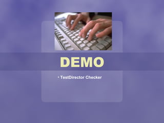 DEMO TestDirector Checker 