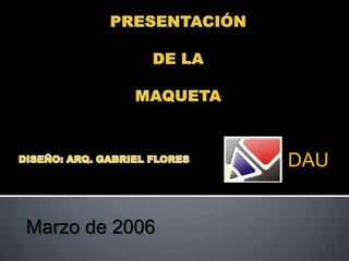 DAU


Marzo de 2006
 