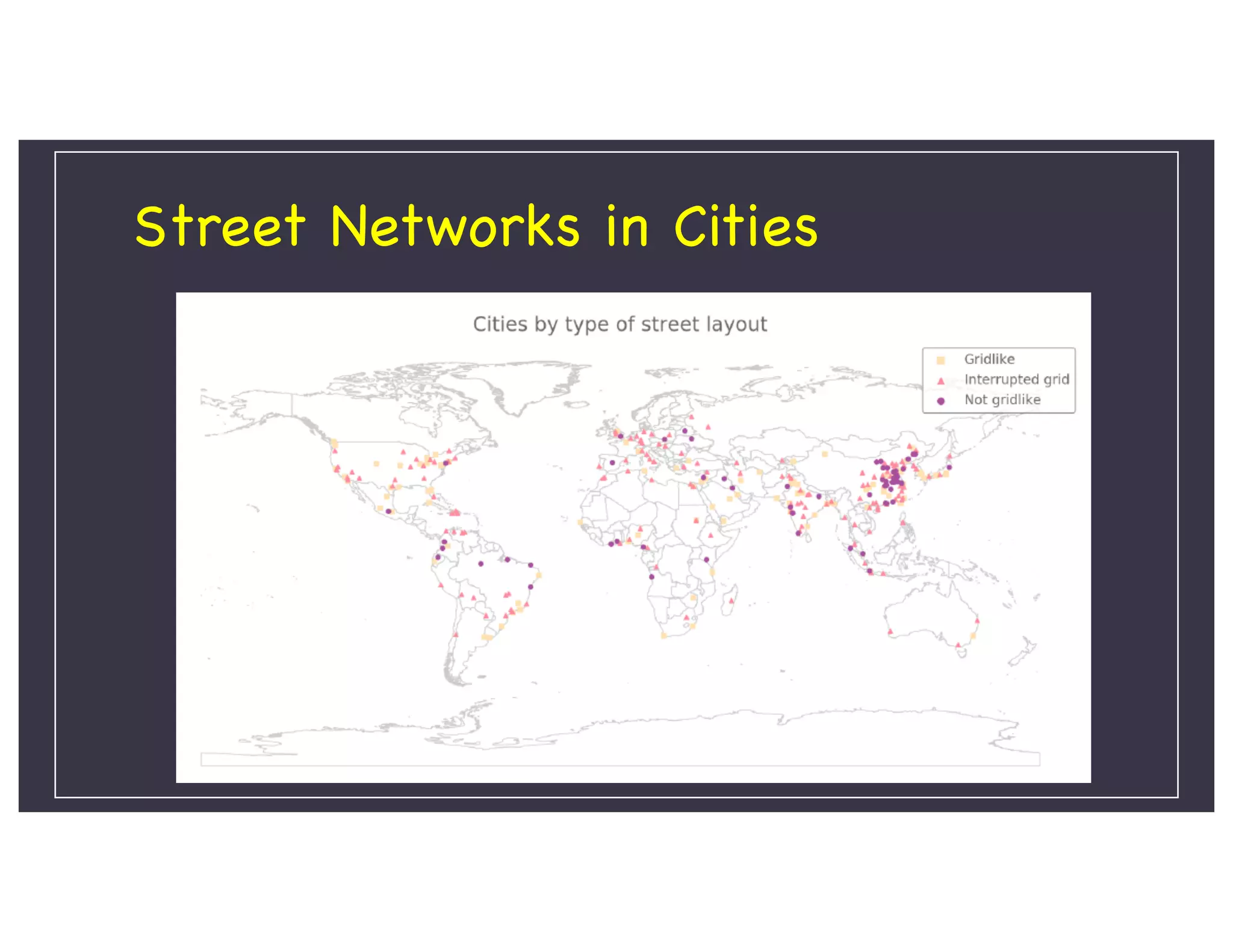 Street Networks in Cities
 