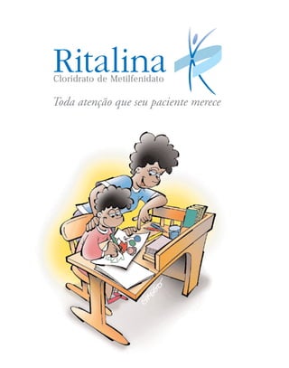 Cloridrato de Metilfenidato
 