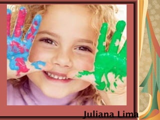 Juliana Lima
 