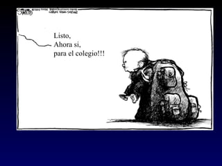 Listo,
Ahora si,
para el colegio!!!
 