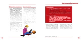 Alumnos de Secundaria

     Motivar al alumno para que trabaje:    Adecuación curricular:
                                                                                        Respecto al alumno:
     • Ofrecer algún tipo de incentivo      • Es necesario adaptar el programa
                                                                                                •   Analizar sus debilidades y fortalezas en materia de estudio.
       que ayude al alumno a interesar-       educativo a las necesidades parti-
                                              culares de cada alumno, con el                    •   Identificar sus necesidades.
       se por conseguir alguna meta.
     • Fomentar la persistencia como          fin de evitar el fracaso. El profe-               •   Marcar claramente el objetivo de la enseñanza.
       una vía para obtener el éxito.         sor está plenamente cualificado                   •   En base a ello, realizar una adecuación concreta y adaptada
     • La motivación depende en gran          para hacerlo, solicitando la ayuda                    a las características de cada estudiante que lo necesite.
       parte de las posibilidades reales      del orientador en caso de consi-
       de conseguir lo propuesto. Por el      derarlo necesario, ya que no su-          Respecto al resto del grupo:
       contrario, la desmotivación es         pone una disminución del nivel                    • Explicar en qué consiste una adecuación curricular.
       fruto de una elevada dificultad.       de exigencia, sino una adaptación
                                                                                                • Fomentar el respeto a las diferencias de cada uno de los miembros.
     • A través de las tareas, los alum-      en la forma de transmitir y adqui-
                                                                                                • No etiquetar a nadie como “diferente” o “especial”, y fomentar
       nos buscan satisfacer una serie        rir conocimientos, así como en
                                                                                                  que el resto del grupo tampoco lo haga.
       de necesidades, que hay que ayu-       los procedimientos para su eva-
                                              luación.                                          • Dejar claro que adecuación curricular no significa disminuir el
       darles a conseguir:
                                            • Antes de realizar las adecuacio-                   nivel de exigencia.
       - Independencia, mediante la toma
                                              nes, hay que tener en cuenta va-
         de sus propias decisiones.
                                              rios puntos:
       - Capacidad de resolución, tras                                              • De forma paralela, el profesor de-          so, hay que tener en cuenta que
         comprobar que pueden hacer las                                               be de enseñar al alumno formas              los problemas de atención y
         cosas por si mismos de manera                                                de compensar sus debilidades,               aprendizaje no se curan con la
         satisfactoria.                                                               de tal modo que poco a poco va-             madurez, y la necesidad siempre
       - Sentido de pertenencia, formando                                             ya superándolas. En cualquier ca-           estará ahí aunque pase el tiempo.
         parte de algo más grande.
       - Estimulación, a través de encon-
         trar placer con lo que se hace.




                                                                                    (Ejercicios prácticos. Secundaria 1 y 2).


32                                                                                                                                                                     33
 
