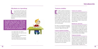 Introduccion

                  Dificultades en el aprendizaje          Trastornos añadidos



                 L                                        E
                        os síntomas derivados del                l TDAH, además de afectar al       Trastorno de conducta
                        TDAH dificultan el aprendizaje           desarrollo social, emocional y
                        del niño que los padece, ya que                                             Suele presentarse principalmente en la
                                                                 académico de los niños que lo
                 influyen directamente en la atención                                               adolescencia. Al tener tantos proble-
                                                          padecen, suele presentarse con
                 y hace que su cerebro estructure los                                               mas en el colegio y con los padres, el
                                                          otros trastornos asociados. Éstos
                 contenidos asimilados de manera                                                    niño termina por desafiar de forma
                                                          pueden darse cuando no se ha tra-
                 diferente.                                                                         persistente todas las normas sociales
                                                          tado el TDAH correctamente duran-
                                                                                                    y se saltan los derechos de los demás.
                                                          te un largo periodo de tiempo, pero
                                                                                                    Con frecuencia, faltan a clase y se es-
     Esto implica que el alumno con TDAH tenga            también pueden surgir por otras
                                                                                                    capan de casa.
     problemas en diferentes tareas, como leer,           razones que no están relacionadas
     escribir, memorizar, recordar, escuchar,             con la enfermedad.
                                                                                                    Ansiedad por separación
     hablar, deletrear, razonar, organizar la
                                                          Por tanto, es fundamental distinguir-     Es una causa frecuente de rechazo y
     información y aprender las distintas
                                                          los a la hora de realizar un diagnósti-   fracaso escolar. El niño tiene mucho mie-
     materias, por lo que se ven perjudicados
                                                          co preciso. Algunos de ellos son:         do de separarse de los padres, lo que
     los siguientes procesos de aprendizaje:
                                                                                                    conlleva que en el colegio esté distraído
                                                          Trastorno negativista desafiante          y manifieste síntomas físicos como do-
                 - Los adquiridos por textos.                                                       lores de cabeza o de estómago, aunque
                 - Los adquiridos por explicaciones       Es el más frecuente en niños con
                                                                                                    la causa de éstos sea psicológica.
                   orales y escritas.                     TDAH en edad escolar y lleva al
                 - Los que requieren solución de pro-     niño a mostrarse hostil y desafian-       Trastornos del ánimo
                   blemas matemáticos.                    te, presentando conductas de opo-
                                                          sición haciendo lo contrario de lo        Sus características principales son
                 - Los que requieren de una compren-                                                alteraciones en el estado de ánimo;
                   sión de las relaciones entre ideas.    que se le ordena. Esto le ocasiona
                                                          enfados y riñas con adultos y hace        el niño se muestra triste, deprimido,
                                                          que se sienta más sensible a los          irritable o eufórico. También hay al-
                                                          comentarios de los demás.                 teraciones en sus pensamientos (con
                                                                                                    ideas de culpa, inutilidad, etc.) o físi-
                                                                                                    cas (en el sueño, el apetito, etc.).

12                                                                                                                                              13
 