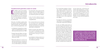 Introduccion

     Consideraciones generales a tener en cuenta                                       • Es conveniente adaptar conteni-        res por descuido, a terminar sus
                                                                                         dos, tareas y exámenes, hacién-        tareas adecuadamente y a dismi-



     E
            l profesor, junto con los padres,   • Es apropiado que el aula donde         dolos más breves o, incluso, de        nuir su mal comportamiento. Todo
            es una pieza clave a la hora          esté el niño con TDAH tenga un         forma oral si se considera nece-       ello conllevará la mejora de su
            de encauzar el comportamien-          número reducido de alumnos y           sario. Con la finalidad de evitar la   rendimiento académico y su inte-
     to del alumno con TDAH y minimi-             un ambiente positivo de trabajo.       distracción, es mejor limitar el       gración con los compañeros, propi-
     zar los efectos de sus síntomas                                                     formato a una o dos preguntas          ciando un buen ambiente general
     con el fin de mejorar su aprendi-          • Las normas deben de ser                por página.                            en el aula.
     zaje, sus habilidades sociales y             claras, con un clima de orden y
     su autoestima.                               compañerismo.                        • En algunos centros, es posible
                                                                                         que exista un psicopedagogo pa-
     Para ello, el profesor puede poner         • Es conveniente que se ubique           ra afrontar situaciones extremas.
     en práctica unas medidas relativa-           e n la primera fila, rodeado de
     mente sencillas, pero muy efectivas          alumnos tranquilos. A ser posible,   El niño con TDAH puede tener un
     que, en términos generales, son:             alejado de ventanas y puertas        correcto desarrollo escolar si se
                                                  para evitar la distracción.          aplican las intervenciones adecua-
     • La tolerancia, la paciencia y la auto-                                          das en el aula sin perjuicio para el
       ridad son fundamentales en un pro-       • Sobre el pupitre sólo debe de te-    resto de los alumnos. Esto no signi-
       fesor que tiene alumnos con TDAH.          ner lo que es necesario en cada      fica bajar el nivel de exigencia del
                                                  momento, acostumbrándole a           alumno con TDAH, sino implantar
                                                                                                                                  A continuación se indican unos consejos
     • Cuando hay que hablar con ellos,           que guarde lo que ya no vaya a       unas técnicas de modificación              prácticos según el síntoma prevalente del
       lo mejor es hacerlo en privado,            utilizar.                            conductual y de intervención en el         niño con TDAH en función de su etapa
       para no avergonzarle frente al                                                  aula adaptadas a sus necesidades           escolar e incidiendo en los puntos a tratar
       resto de la clase.                       • Las órdenes e instrucciones en el    específicas. De esta manera, se le         en los que tiene problemas: evaluación,
                                                  aula deben ser cortas y directas,    podrá ayudar a combatir sus sínto-         comportamiento, modificación de su
     • Hay que valorar el nivel en el             con refuerzos positivos.             mas y las conductas que se derivan         conducta, motivación, etc.
       que se encuentra el alumno en                                                   de ellos, evitando que cometa erro-
       las distintas materias, identifican-
       do sus debilidades y fortalezas.



14                                                                                                                                                                              15
 