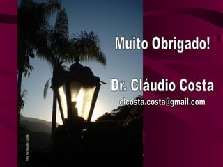 Dr. Cláudio Costa - Belo Horizonte - MG Foto by Cláudio Costa  