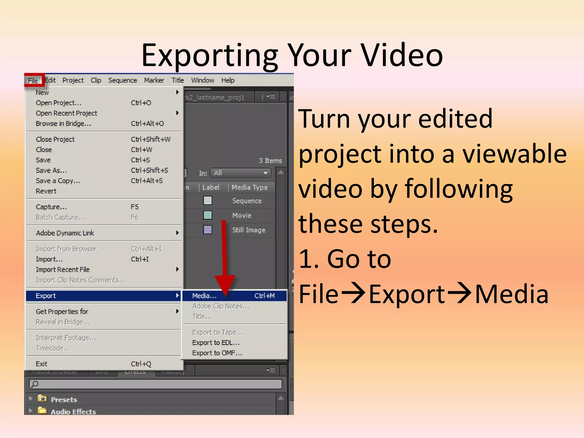 Exporting Your VideoTurn your edited project into a viewable video by following these steps. 1. Go to FileExportMedia