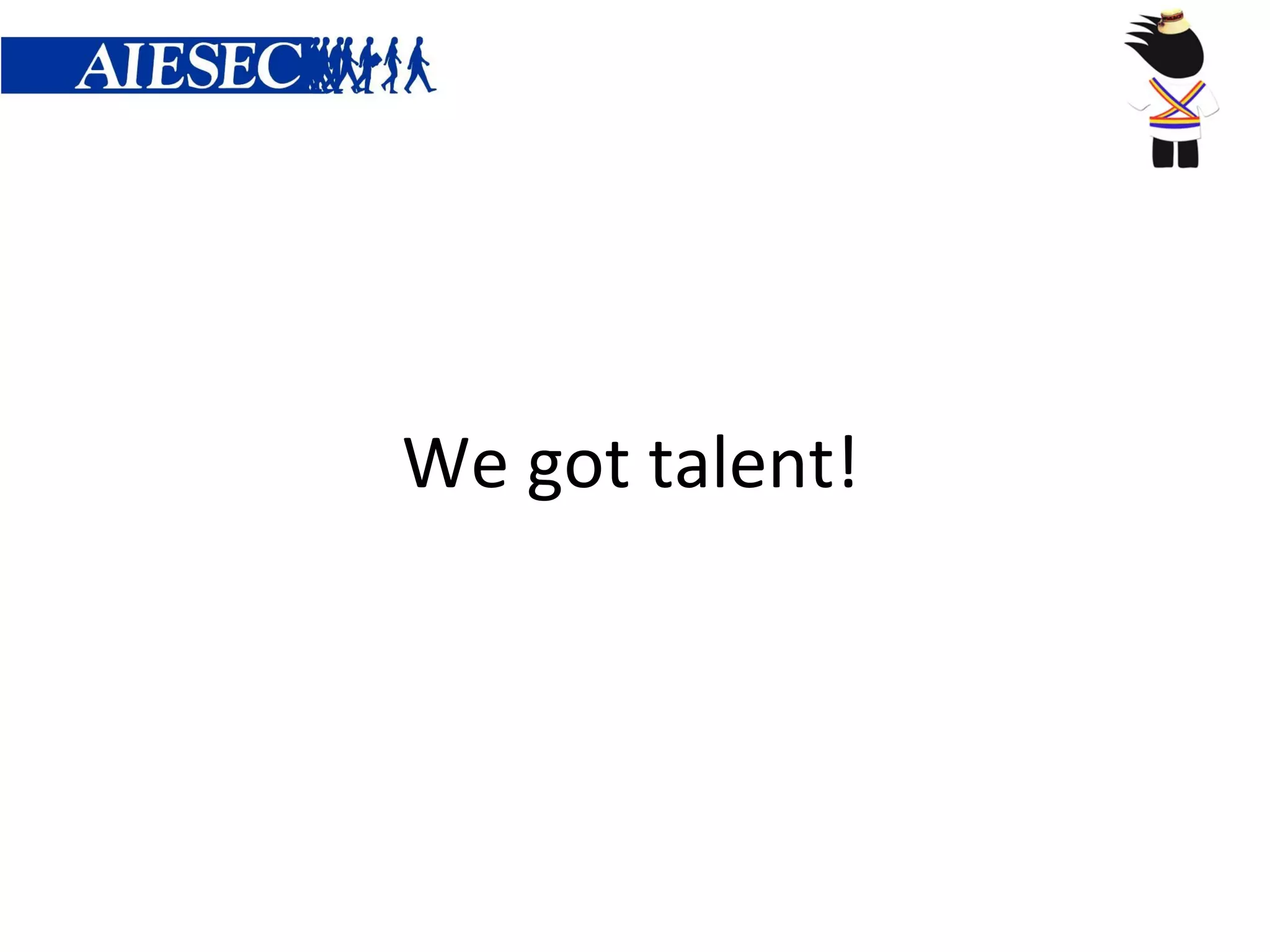We got talent!
 