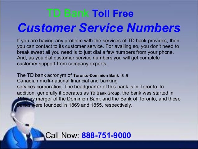 td bank customer service toll free numbers tdbank customer service