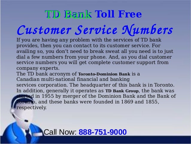 td bank customer service toll free numbers tdbank customer service