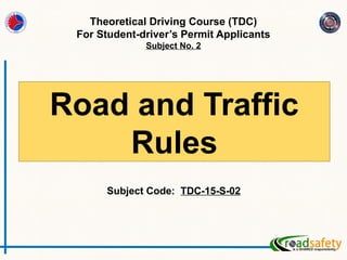 Tdc Course TDC-15-S-02 Road and Traffic Rules (Version 2).pptx