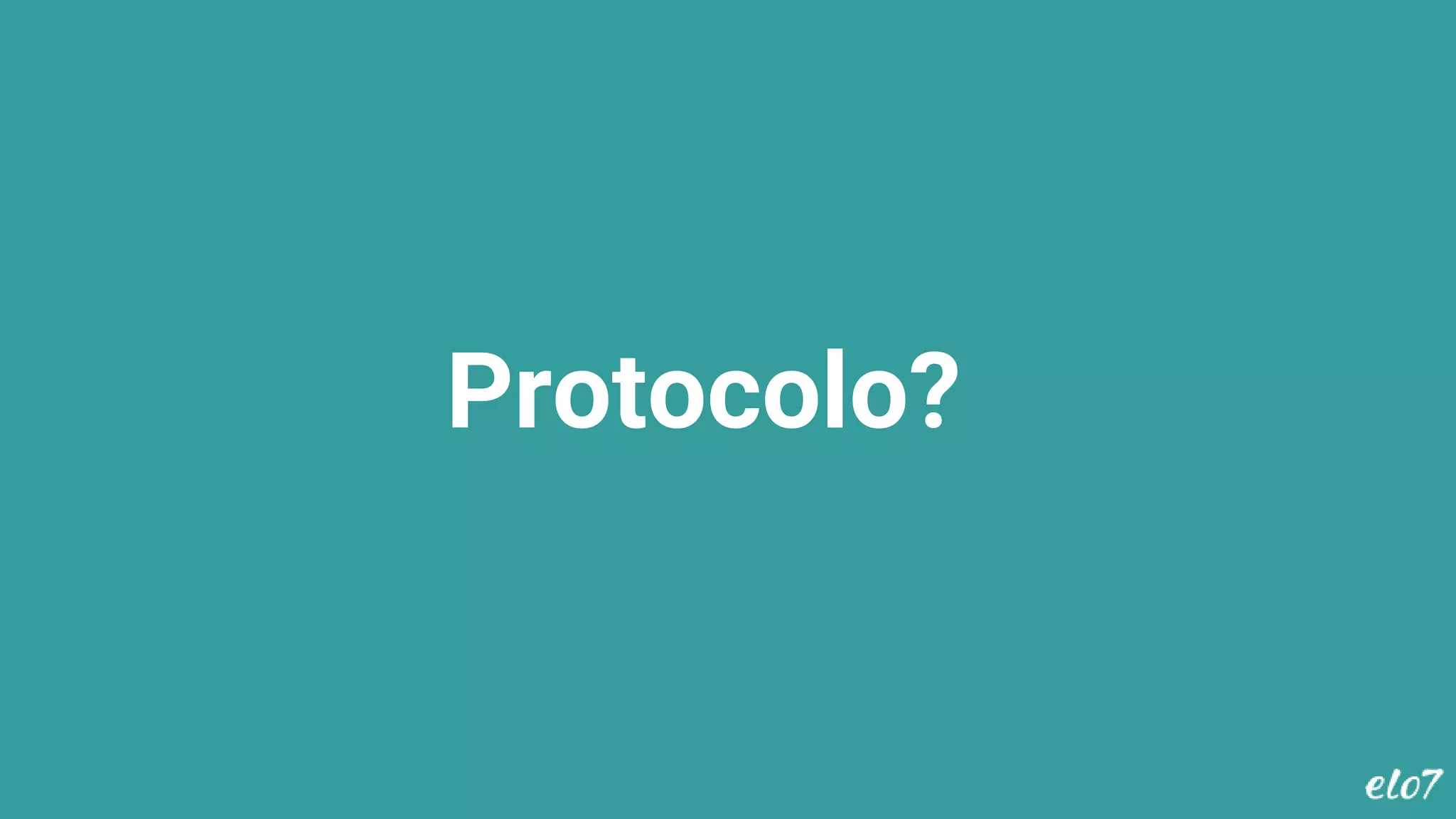 Protocolo?