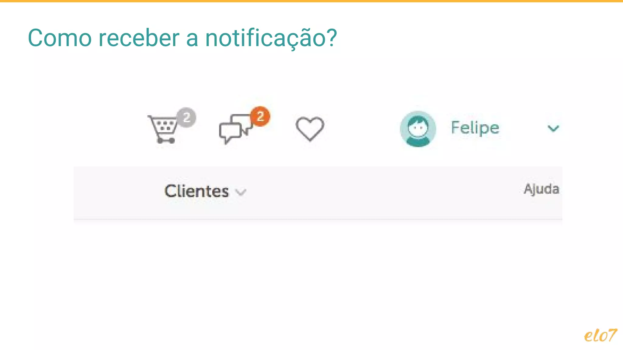 Como receber a notificação?