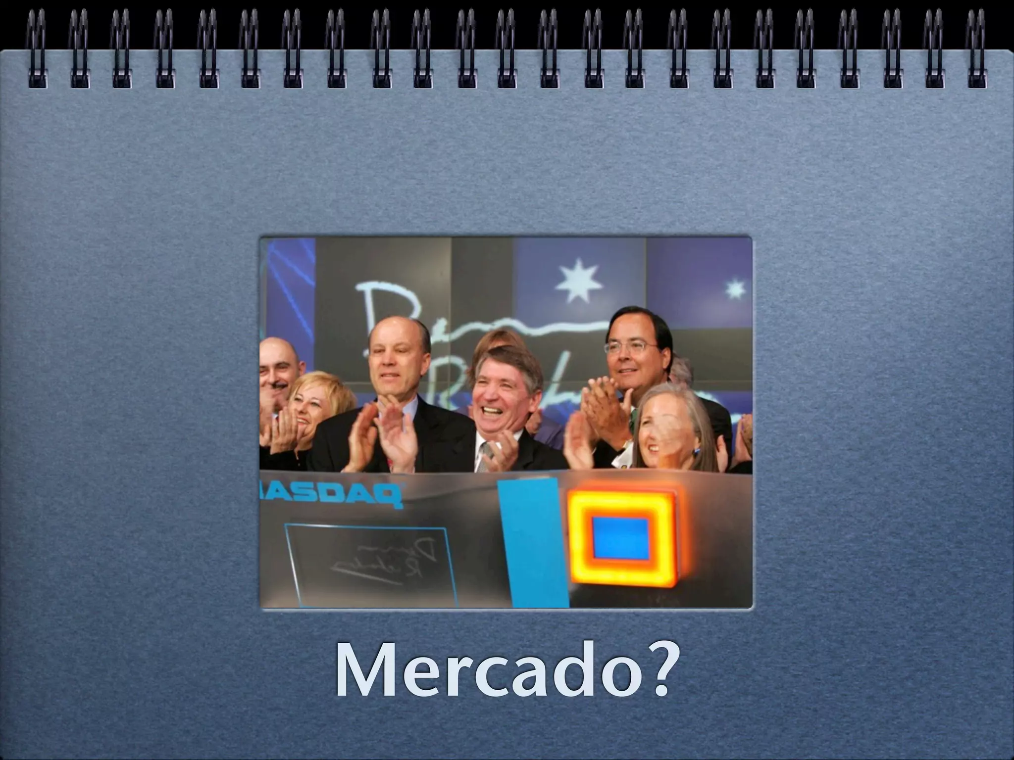 Mercado?
 
