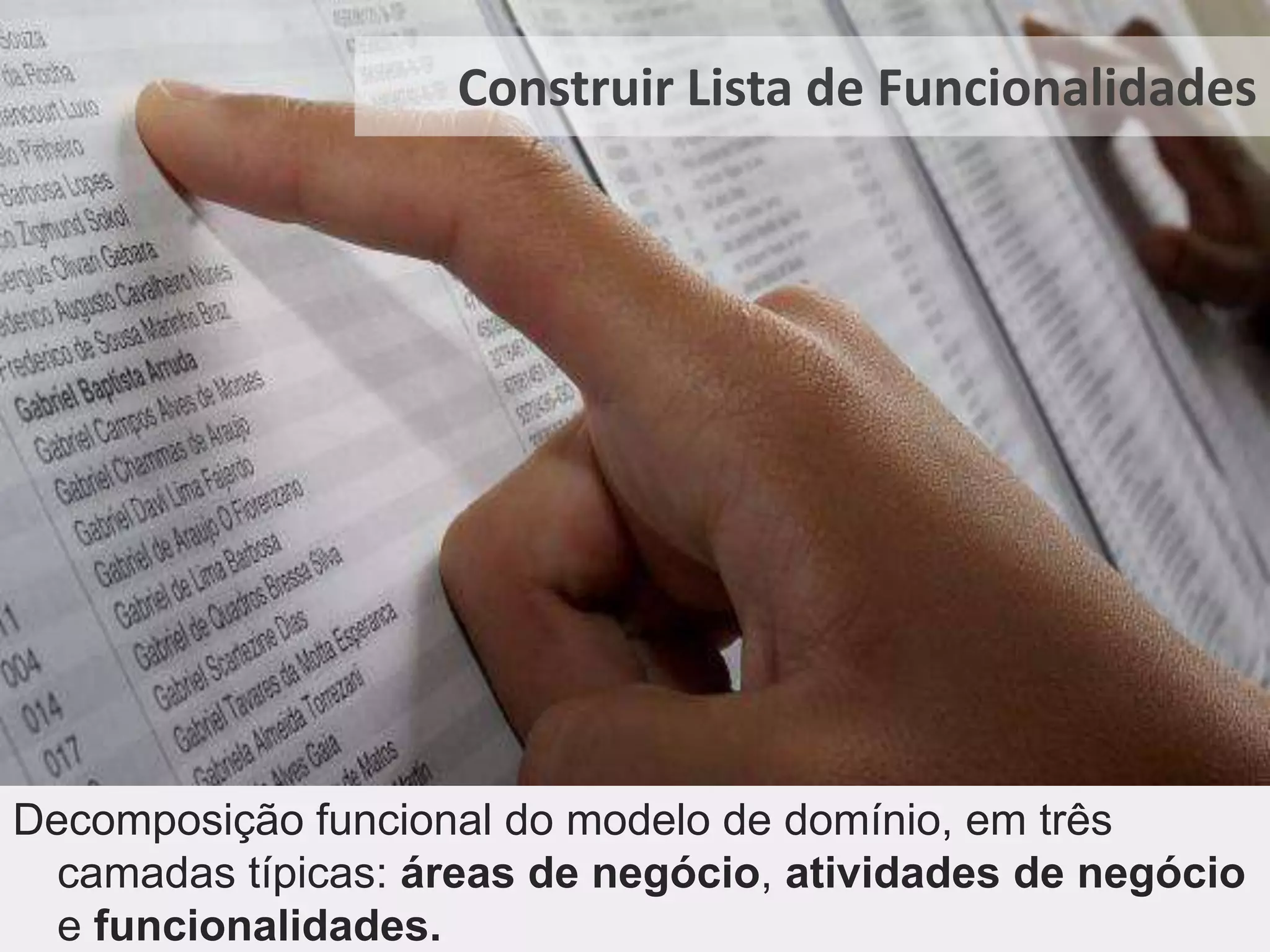 Principais característicasMonitoramento detalhado dentro do projeto, com resumos de alto nível para clientes e gerentes.