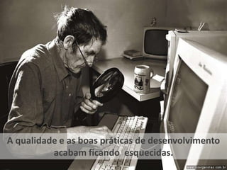 Foco no planejamento antecipado do projeto