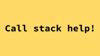 Call stack help!
 